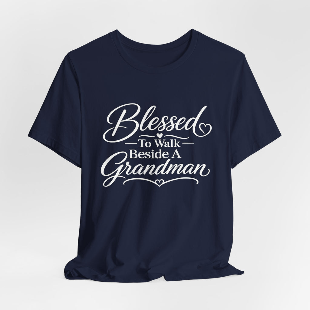 Blessed To Walk Beside A Grandman T-Shirt — Grandma/Grandson Matching Gift