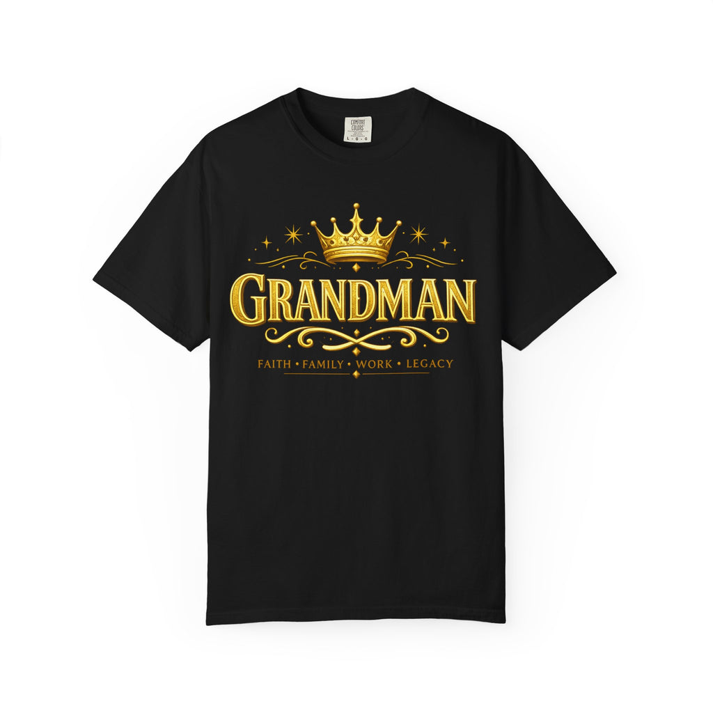 Grandman Crown T-Shirt — "Grandman" Pride Tee (Faith • Family • Work • Legacy)