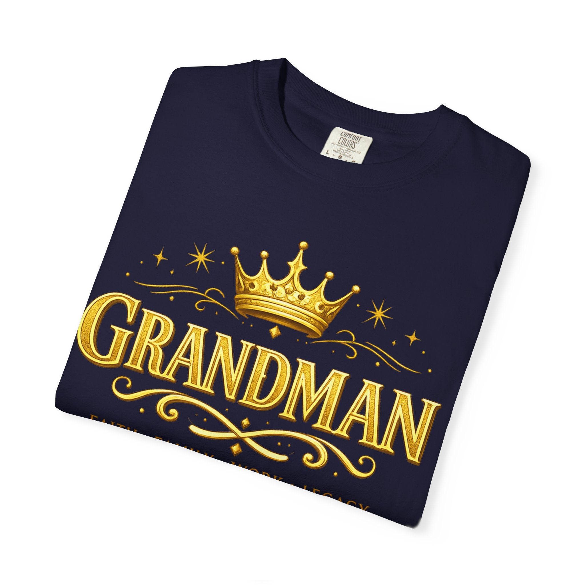 Grandman Crown T-Shirt — "Grandman" Pride Tee (Faith • Family • Work • Legacy)