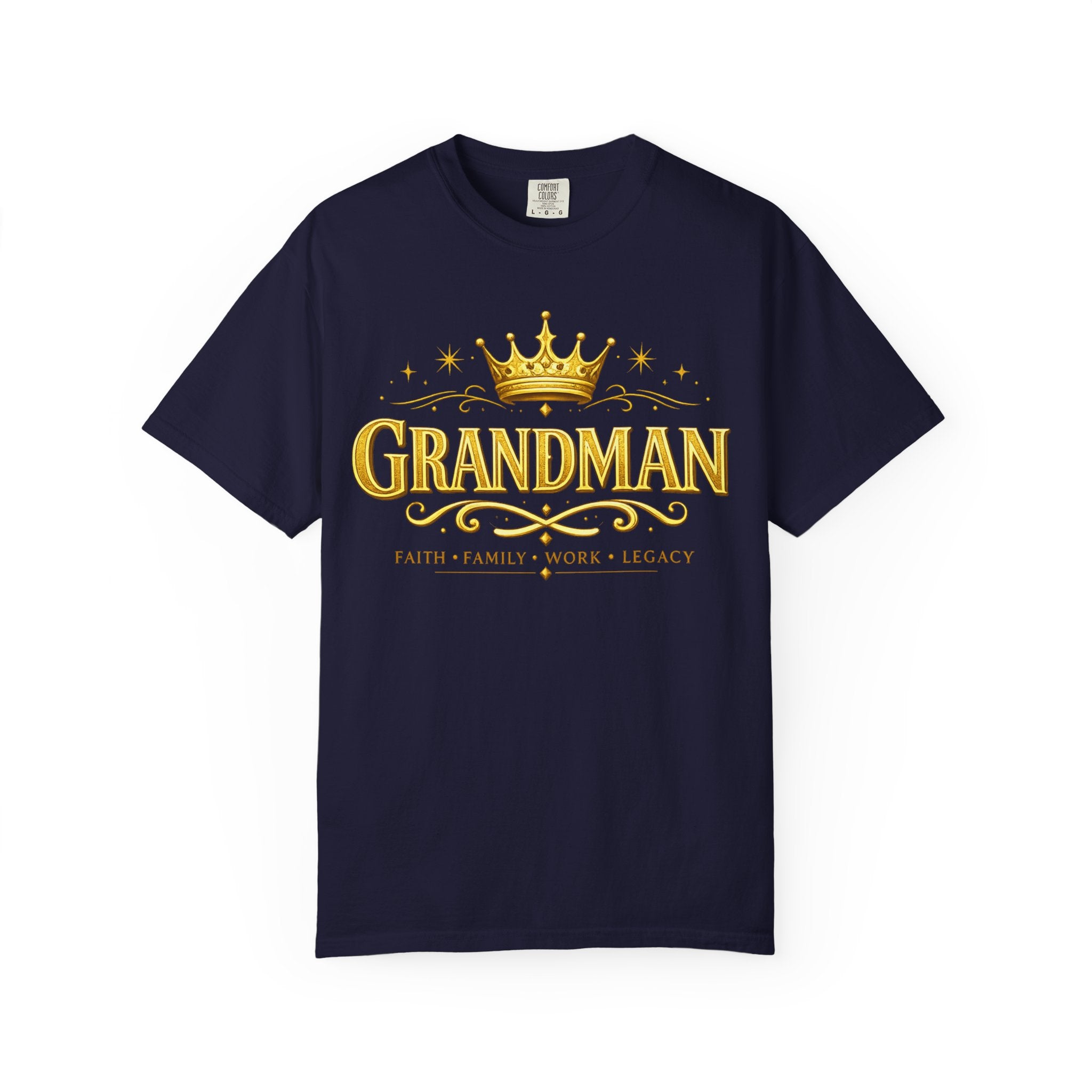Grandman Crown T-Shirt — "Grandman" Pride Tee (Faith • Family • Work • Legacy)