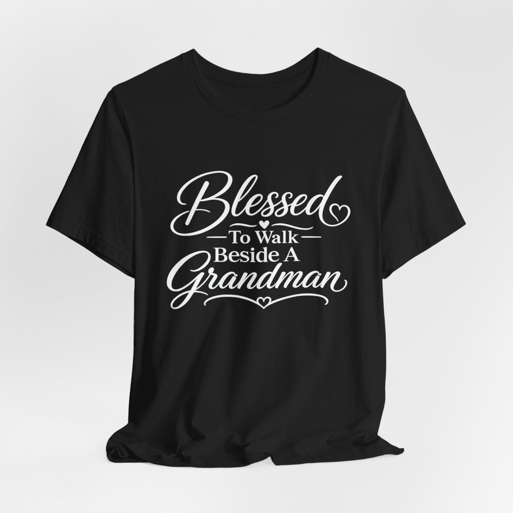 Blessed To Walk Beside A Grandman T-Shirt — Grandma/Grandson Matching Gift